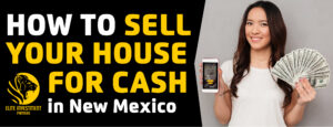 How to sell Your House For Cash In Albuquerque